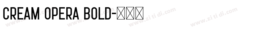 Cream Opera Bold字体转换